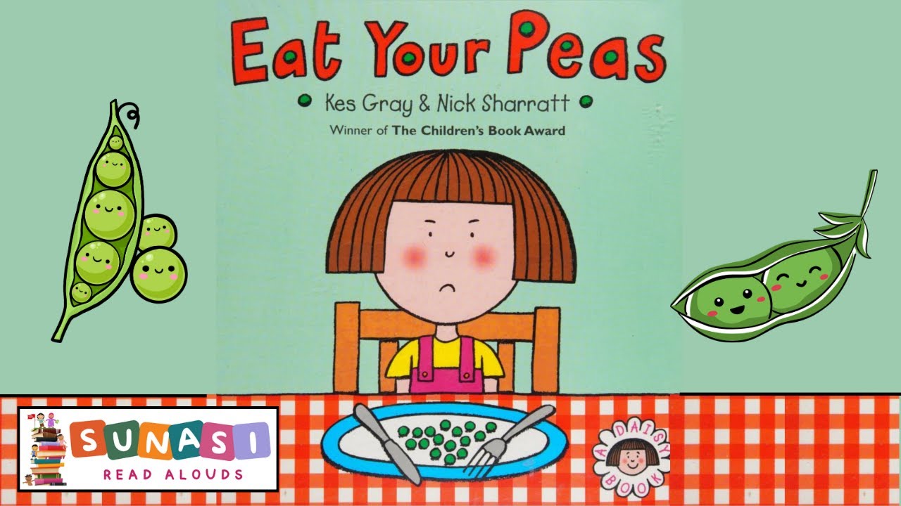 🍴 EAT YOUR PEAS by Kes Gray | Fun Read Aloud for Kids | Story