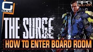 The Surge - How to unlock Board Room Doors (Executive Forum)