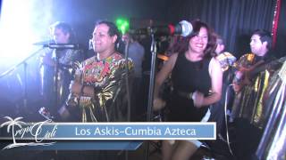 Los Askis-Cumbia Azteca en vivo desde Los Angeles California