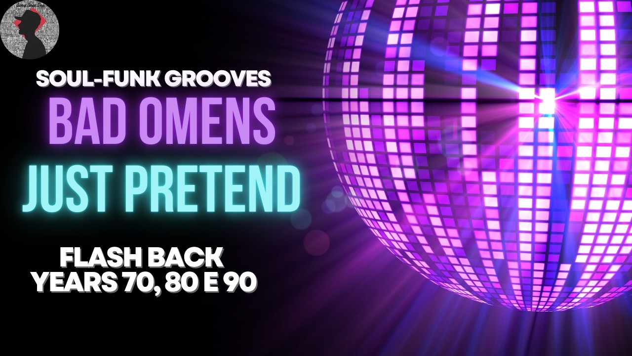 BAD OMENS - Just Pretend | Soul-Funk Grooves [BEST VERSION]