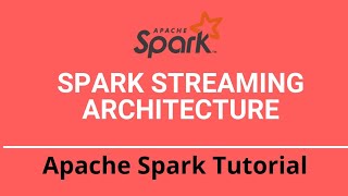 7.5 Spark Streaming Tutorial | Spark Streaming Architecture Wealth