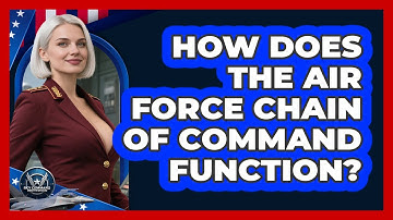 How Does The Air Force Chain Of Command Function? - Sky Command Brotherhood