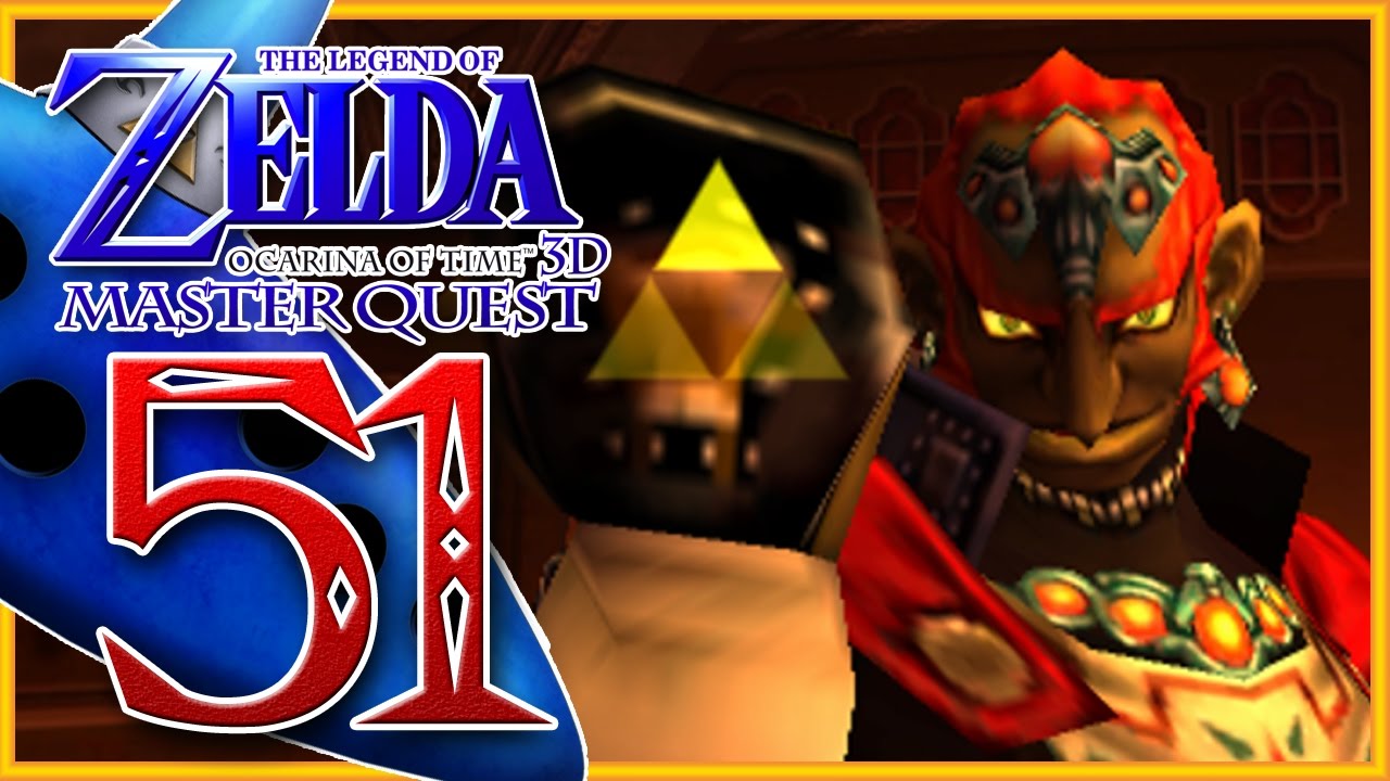 Zelda: Ocarina Of Time 3D Master Quest - Part 51 | The King of Evil