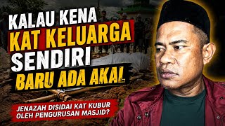(PARODI) Sidai Jenazah: Dah Kena Kat Keluarga Sendiri Baru Ada Akal