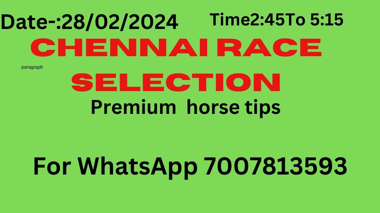chennai horse tips / chennai goos selection / 28 february 2024 / chennai race card