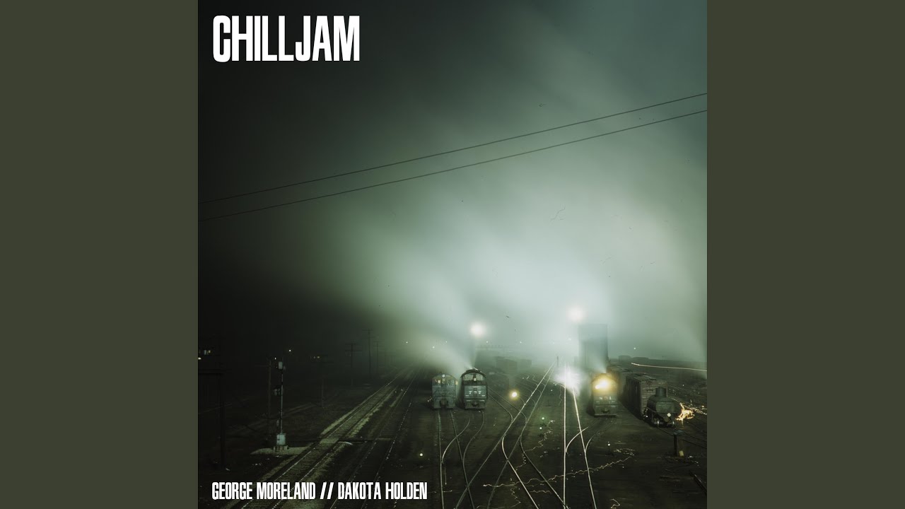 CHILLJAM (feat. Dakota Holden)