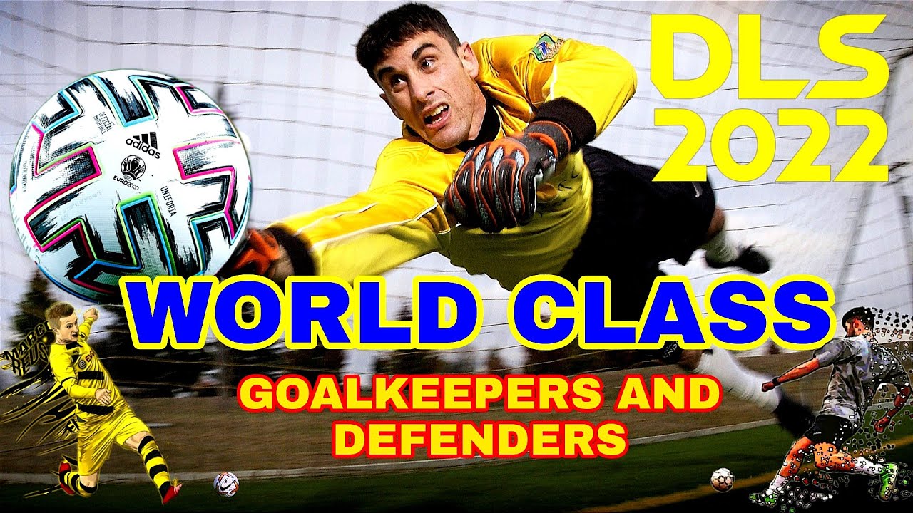DLS 22 | BEST GOALKEEPERS | BEST DEFENDERS | DREAM LEAGUE SOCCER 2022