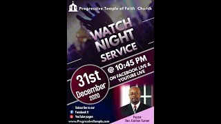 New Year's Eve Watch Night Service ~ December 31, 2020 ~ Sermon by: Ministerial Staff