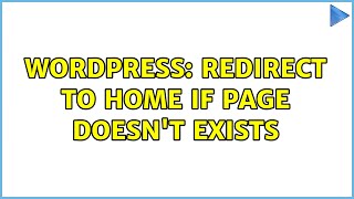 Wordpress: Redirect to home if page doesn't exists (2 Solutions!!)