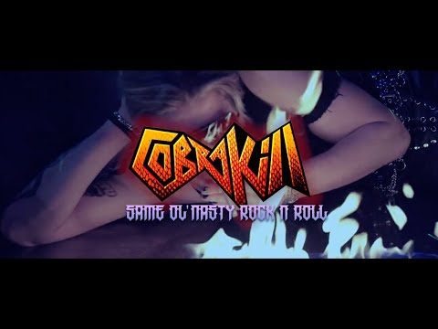 Cobrakill - "same ol' nasty rock n' roll" - official music video