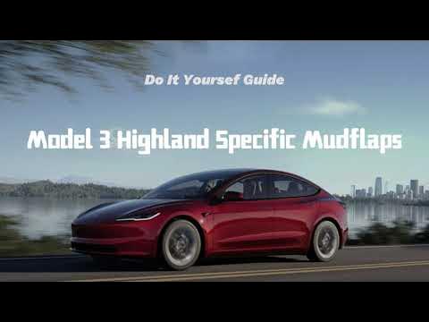 Tesla Model 3 Highland Mud Flap Installation Guide