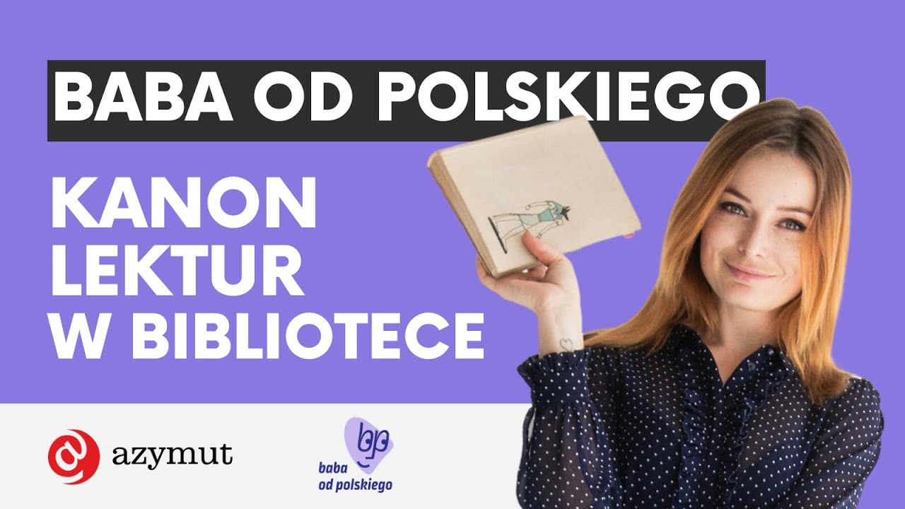 Kanon Lektur Szkoła Podstawowa 2018 Kanon lektur szkolnych w bibliotece. Warsztaty z Babą od polskiego