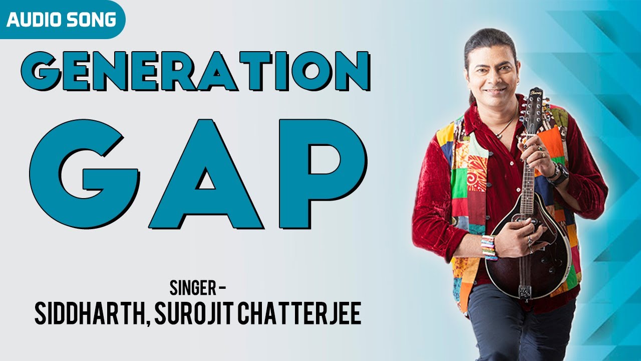 Generation Gap  Siddharth Surojit Chatterjee Subhojit  Audio Song  New Bengali Song