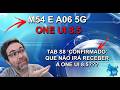 ONE UI 8.5 - CHEGANDO PARA M54 E A06 5G - E O TAB S8 ESTÁ "CONFIRMADO" FICARÁ DE FORA DA ONE UI 8.5?