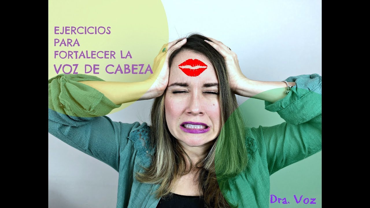 Ejercicios para fortalecer la VOZ DE CABEZA| DRA. VOZ - YouTube