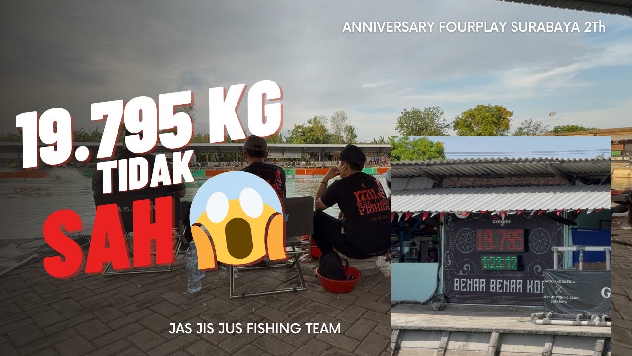 EPS 3 - ANNIV FOURPLAY SURABAYA KE 2 TAHUN, IKAN PALING BESAR TIDAK SAH 🥲 - JAS JIS JUS FISHING TEAM