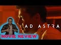 It&#39;s Brad Pitt in Space! | Ad Astra - Movie Review