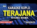 Terajana karaoke nada pria || Rhoma Irama (Versi dangdut koplo)