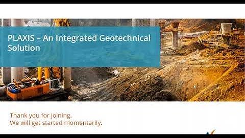PLAXIS  - An Integrated Geotechnical Solution