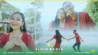 SIHIN BAGIA - AA RAKA SIDAN FEAT OCHA PUTRI