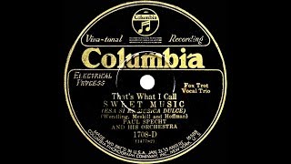 1929 Paul Specht - (That’s What I Call) Sweet Music (vocal trio)