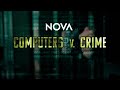 NOVA - Computers V Crime - Previews