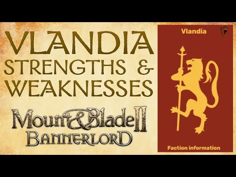 Mount u0026 Blade Bannerlord - Vlandia Strengths u0026 Weaknesses (Overview)