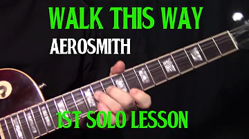 how to play "Walk This Way" by Aerosmith - 1st guitar solo lesson