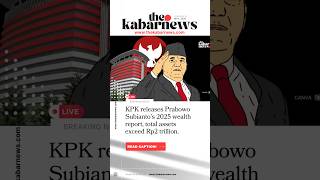 KPK releases Prabowo Subianto’s 2025 wealth report, total assets exceed Rp2 trillion #news