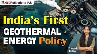 National Geothermal Energy Policy 🌍 India’s Next Big Renewable Frontier