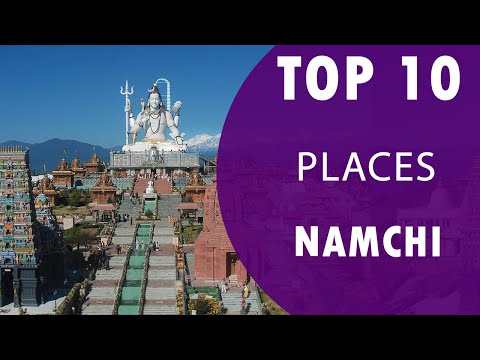 Top 10 Best Tourist Places To Visit In Namchi India English