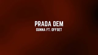 Prada dem  - Gunna Ft. Offset (Lyric video)