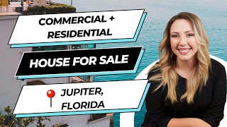 COMMERCIAL + RESIDENTIAL HOME IN JUPITER FLORIDA