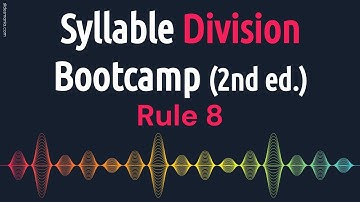 Syllable Division Bootcamp: Rule 8 - Words That End in -EL (2nd ed) #syllabledivision #phonics