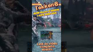 Tekken 8 #tekken8 #amd #pc #intel #pcgamer #amd5600x #gtx1060 #windows #gamer #gameplay #windows11