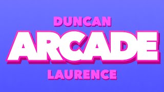 Duncan Laurence - Arcade (Loving You Is A Losing Game) ft. FLETCHER (Lyrics)