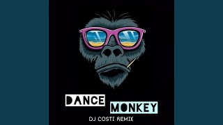 Dance Monkey (Dj Costi Remix)
