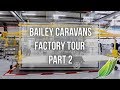 Bailey Caravans factory tour - part 2
