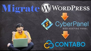 How to Migrate WordPress Site to CyberPanel Hosted on Contabo for Free (Step by Step)