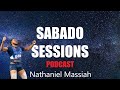 SABADO SESSIONS PODCAST | E63: Nathaniel Massiah - "I'll win everything next year"