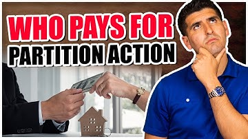 who pays for the partition of family property, Partition Action Real Estate, Real Estate Attorney!