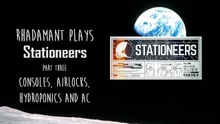 Stationeers Tutorial Part 3 - Consoles, Airlocks, Hydroponics and AC