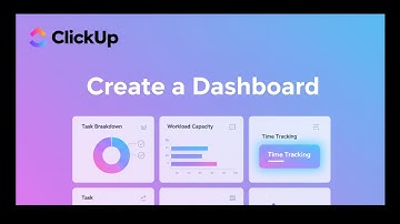 How to Create a Dashboard in ClickUp | Step by Step!