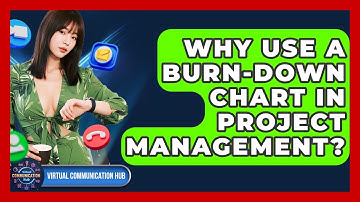 Why Use A Burn-down Chart In Project Management? - Virtual Communication Hub
