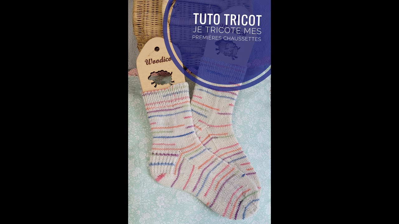 Tuto tricot - Je tricote mes premières chaussettes! Tutoriel complet en