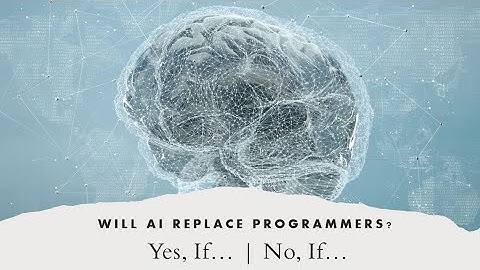 Will AI replace Computer Programmers?