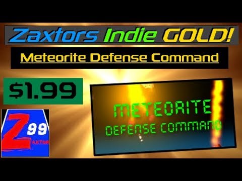 Zaxtors Indie GOLD! #5 - Meteorite Defense Command - First Play on Launch Day! - Amazing Remake!