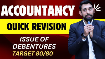 Issue of Debentures - Quick Revision | Target 80/80 Accountancy