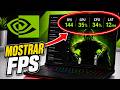 Como MOSTRAR FPS em Qualquer Jogo | Ativar NVIDIA Overlay com GeForce Experience