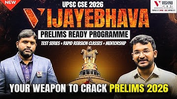VIJAYEBHAVA: The Ultimate Prelims Ready Programme for UPSC CSE 2026 | Vishnu IAS Academy